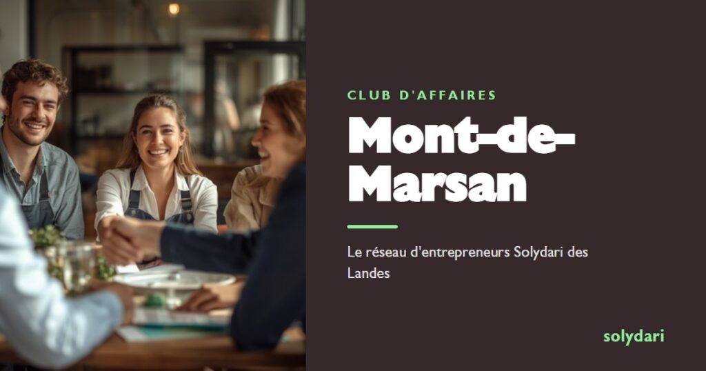 Entrepreneurs reunis autour d une table, club d affaires Solydari a Mont-de-Marsan (charte Solydari)