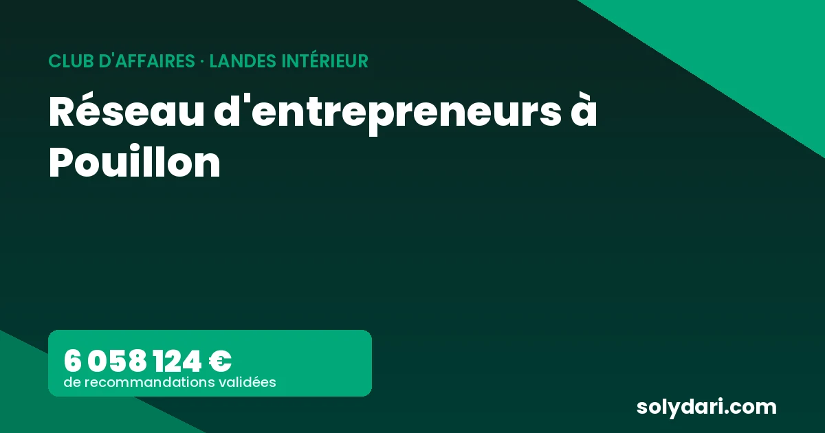 Réseau d'entrepreneurs et club d'affaires à Pouillon avec Solydari