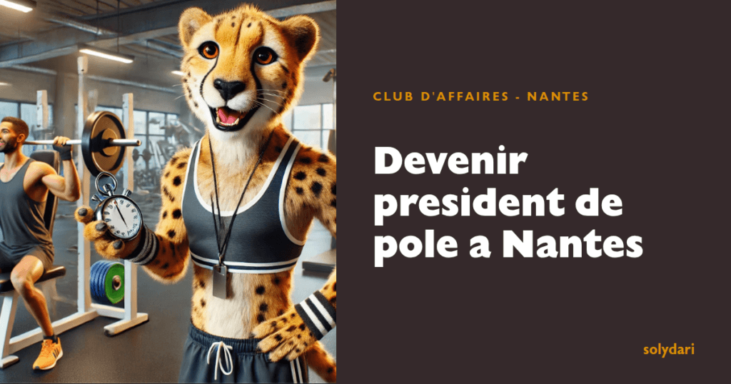 devenir president de pole a nantes ouvrir votre club d aff solydari 36016
