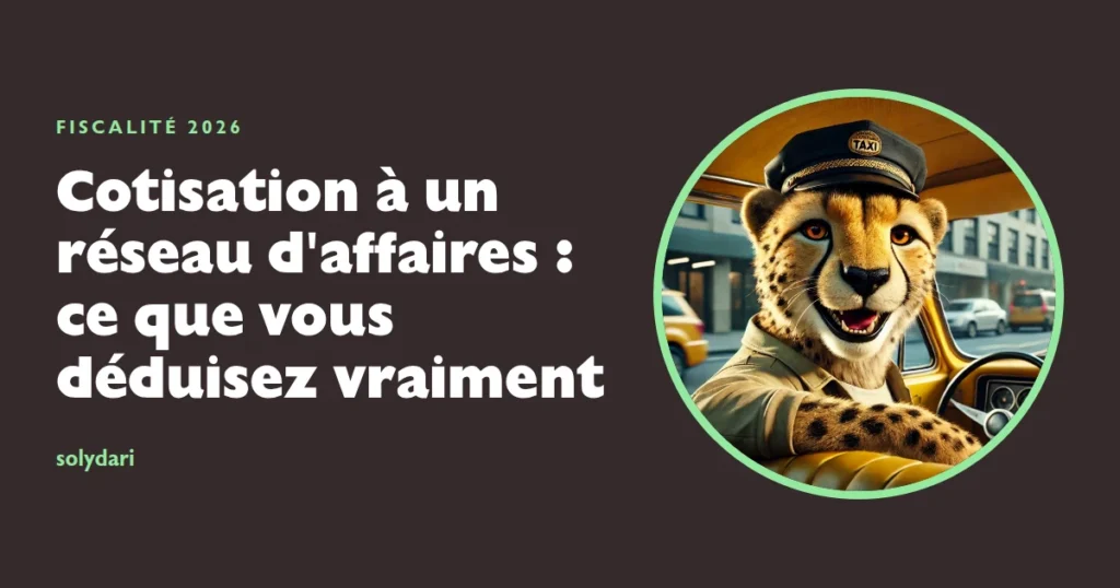 Visuel de couverture sur la déductibilité fiscale de la cotisation à un réseau d'affaires en 2026, article 39 du CGI et compte 628.