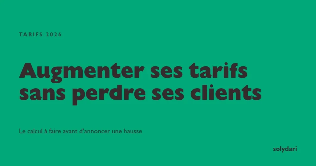 Image de couverture du guide Solydari sur la hausse des tarifs en B2B, avec le calcul à faire avant d'annoncer une augmentation.